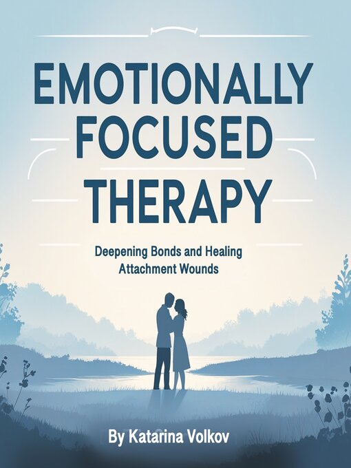 Title details for Emotionally Focused Therapy by Katarina Volkov - Wait list